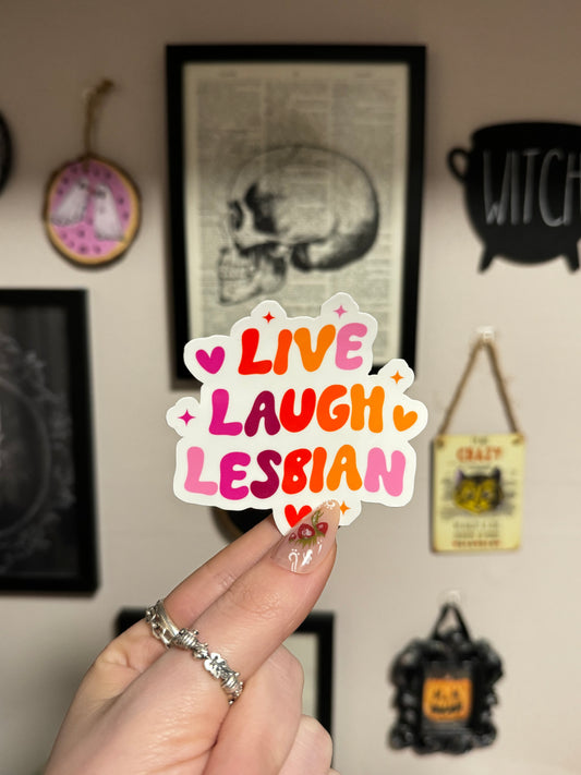 Live Laugh Lesbian Sticker